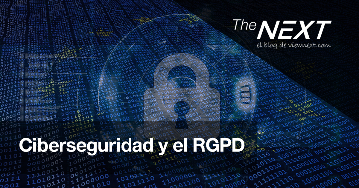 Ciberseguridad y RGPD