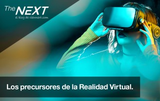Los Precursores de la Realidad Virtual