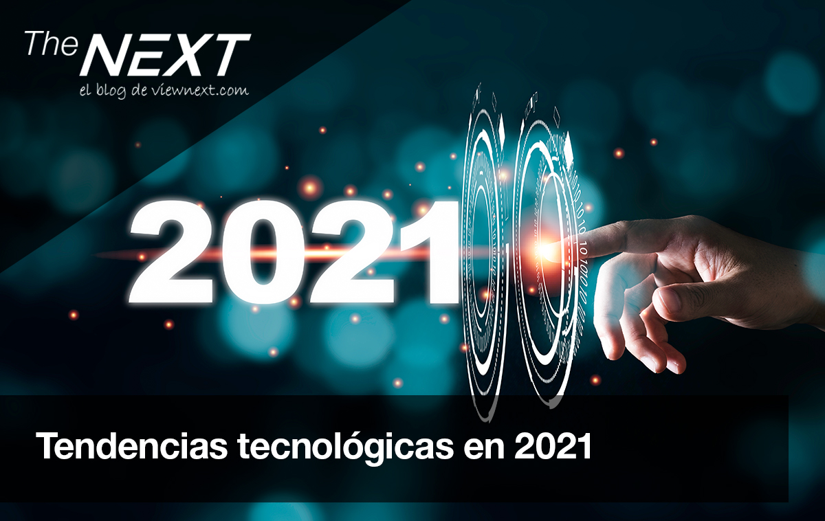 Tendencias tecnológicas en 2021